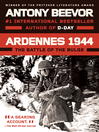 Ardennes 1944 the Battle of the Bulge